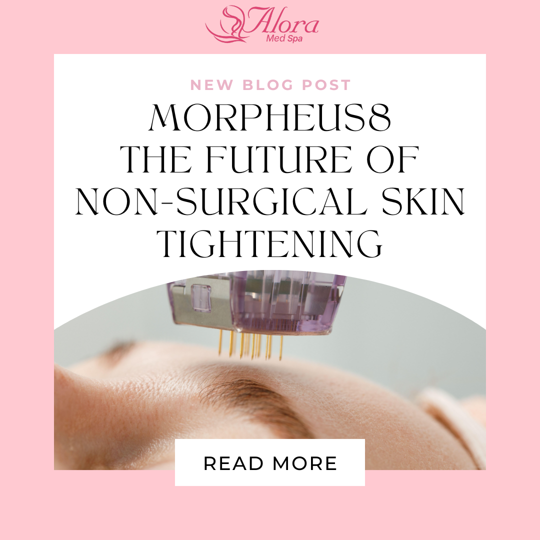 Morpheus8: The Future of Non-Surgical Skin Tightening
